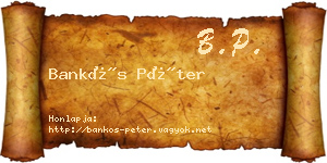 Bankós Péter névjegykártya